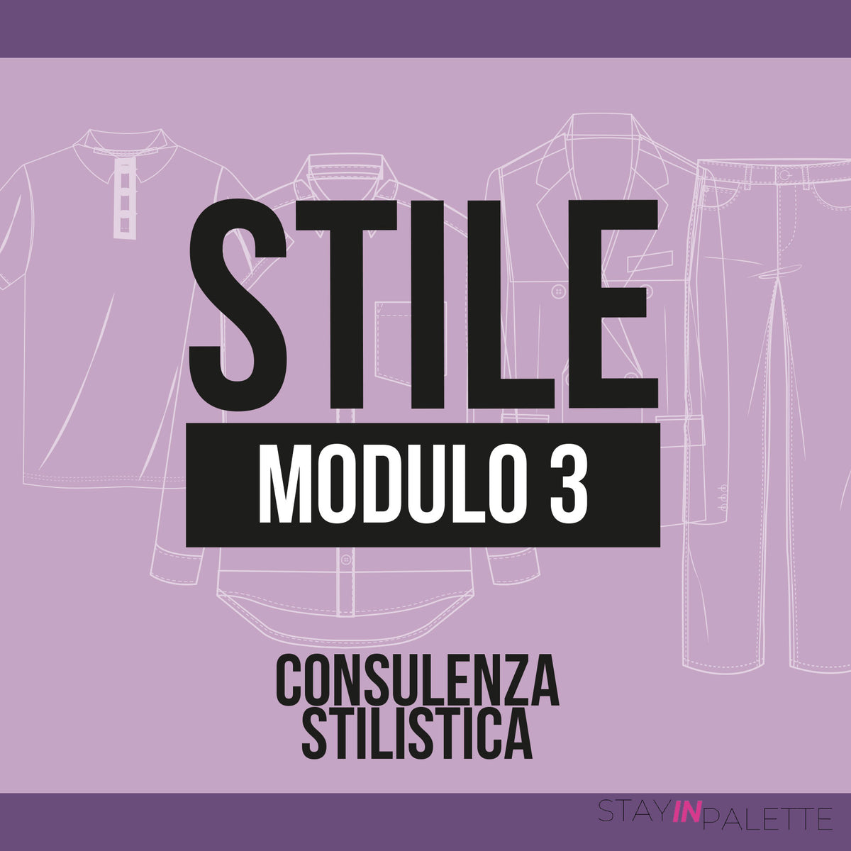 PERCORSO DI STILE - Modulo 3 La consulenza Stilistica