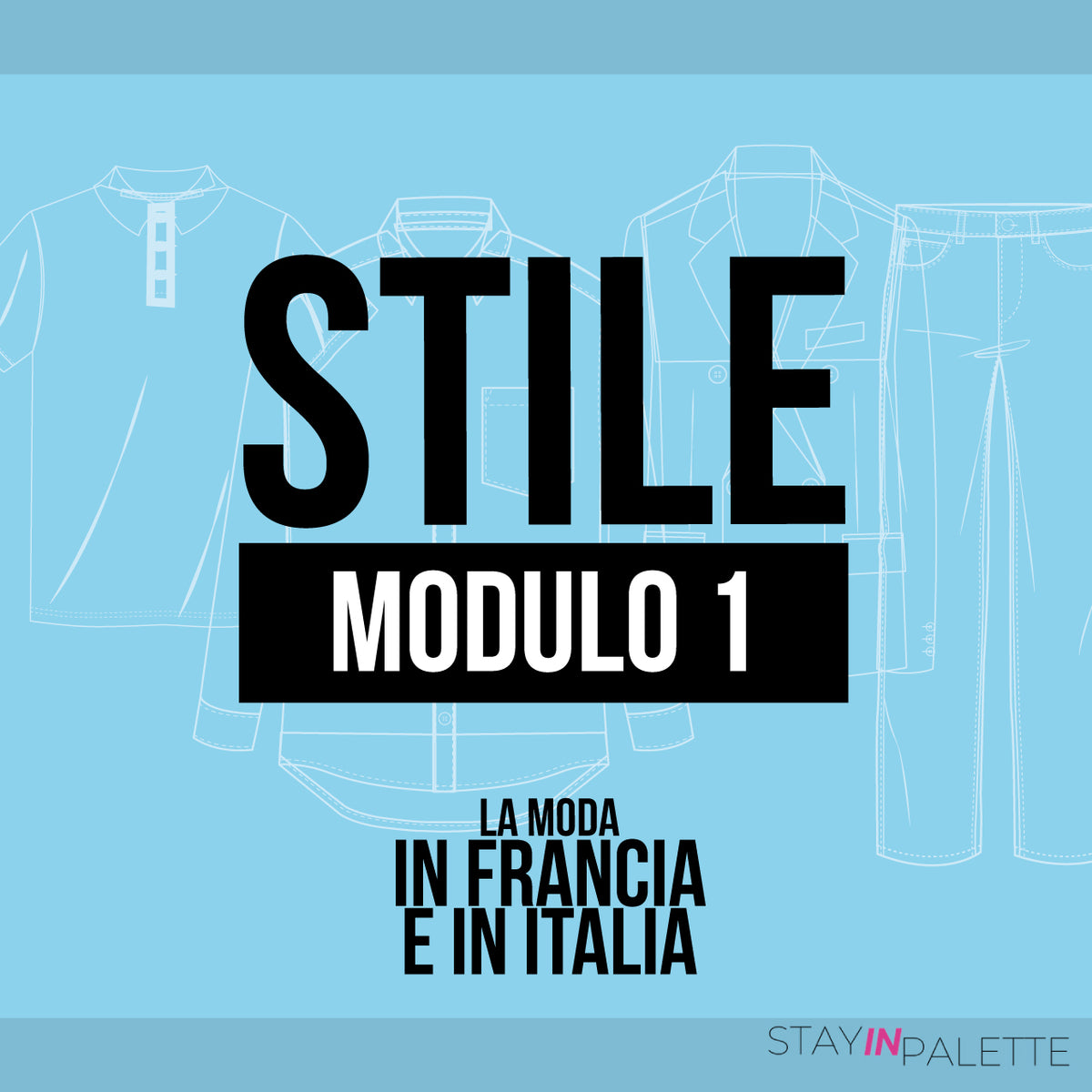 PERCORSO DI STILE - Modulo 1 Parigi-Milano, la moda del '900, i capi simbolo e i protagonisti