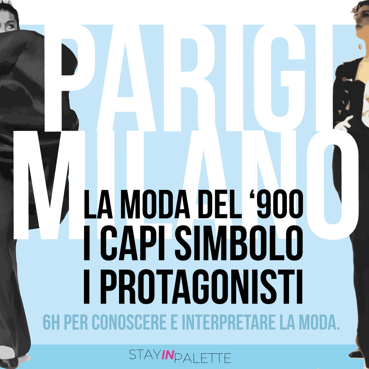 PERCORSO DI STILE - Modulo 1 Parigi-Milano, la moda del '900, i capi simbolo e i protagonisti