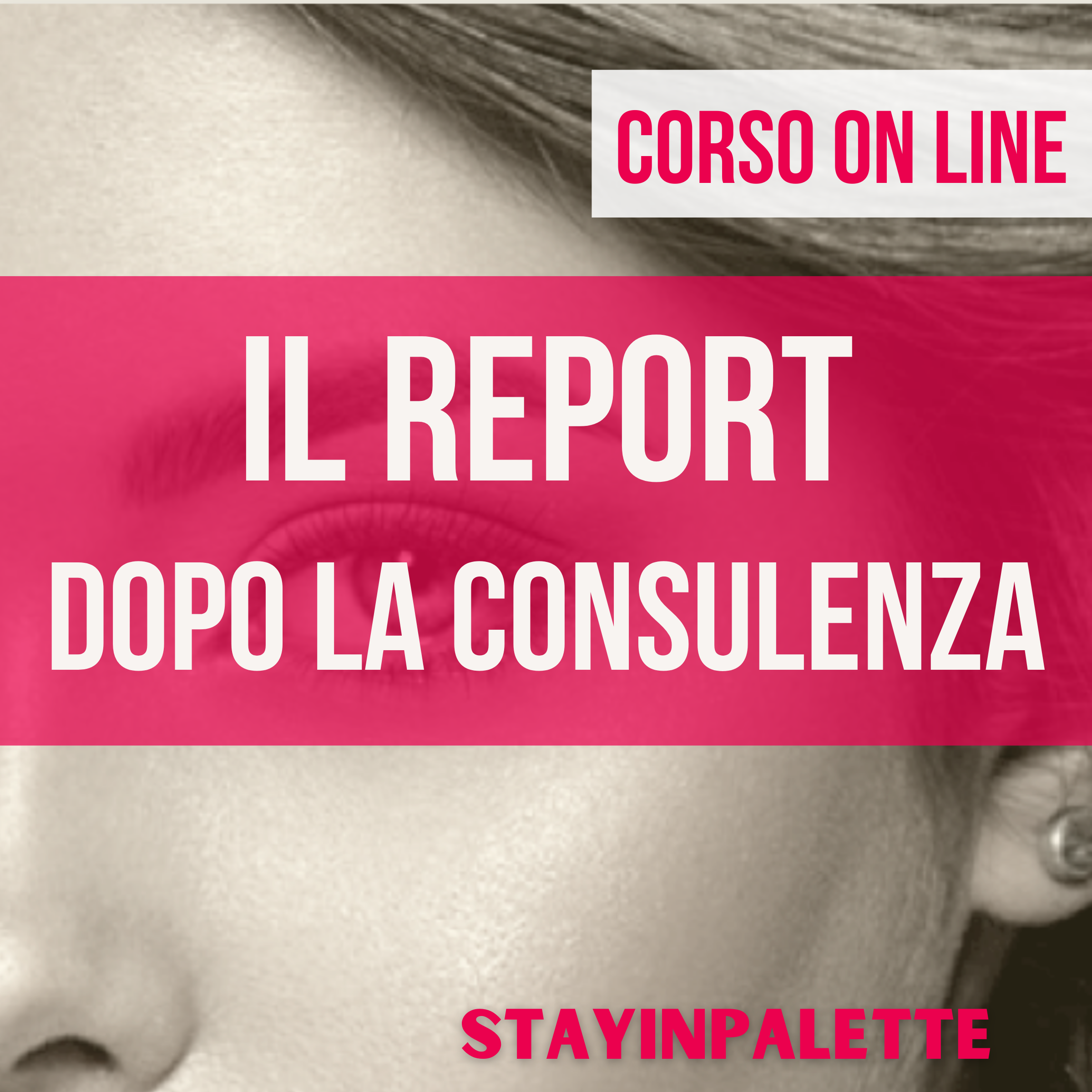 Il report post consulenza di armocromia - corso on line Stayinpalette